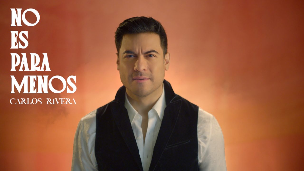 No Es Para Menos — Carlos Rivera